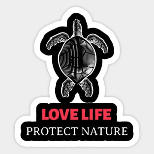 LOVE LIFE PROTECT NATURE No. 1 Sticker